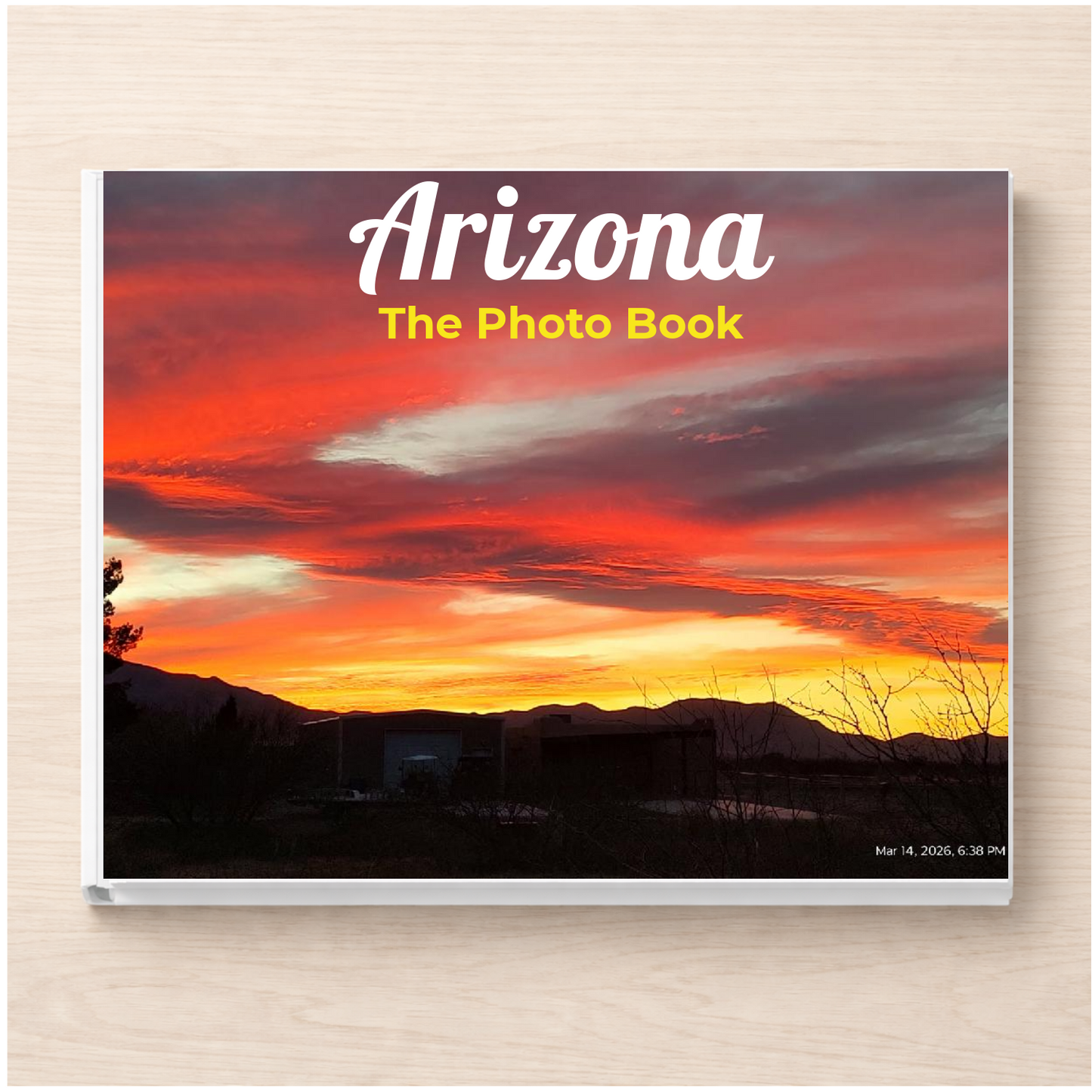 Arizona: The Photo Book