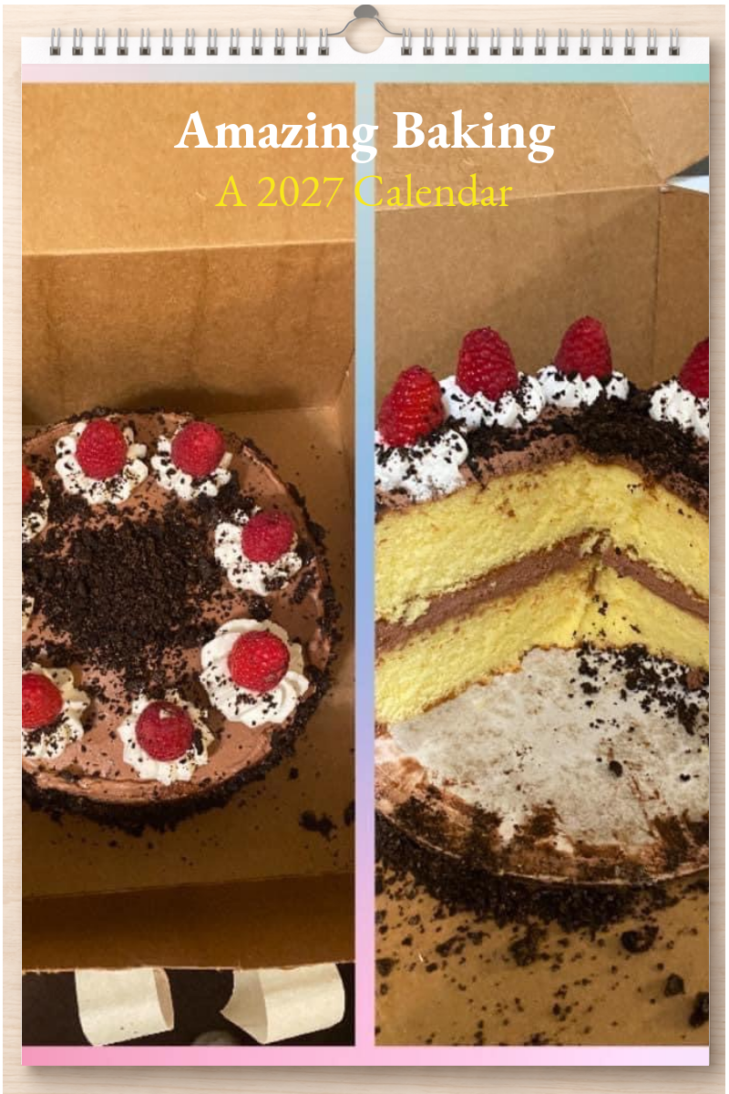 Amazing Baking: A 2027 Calendar