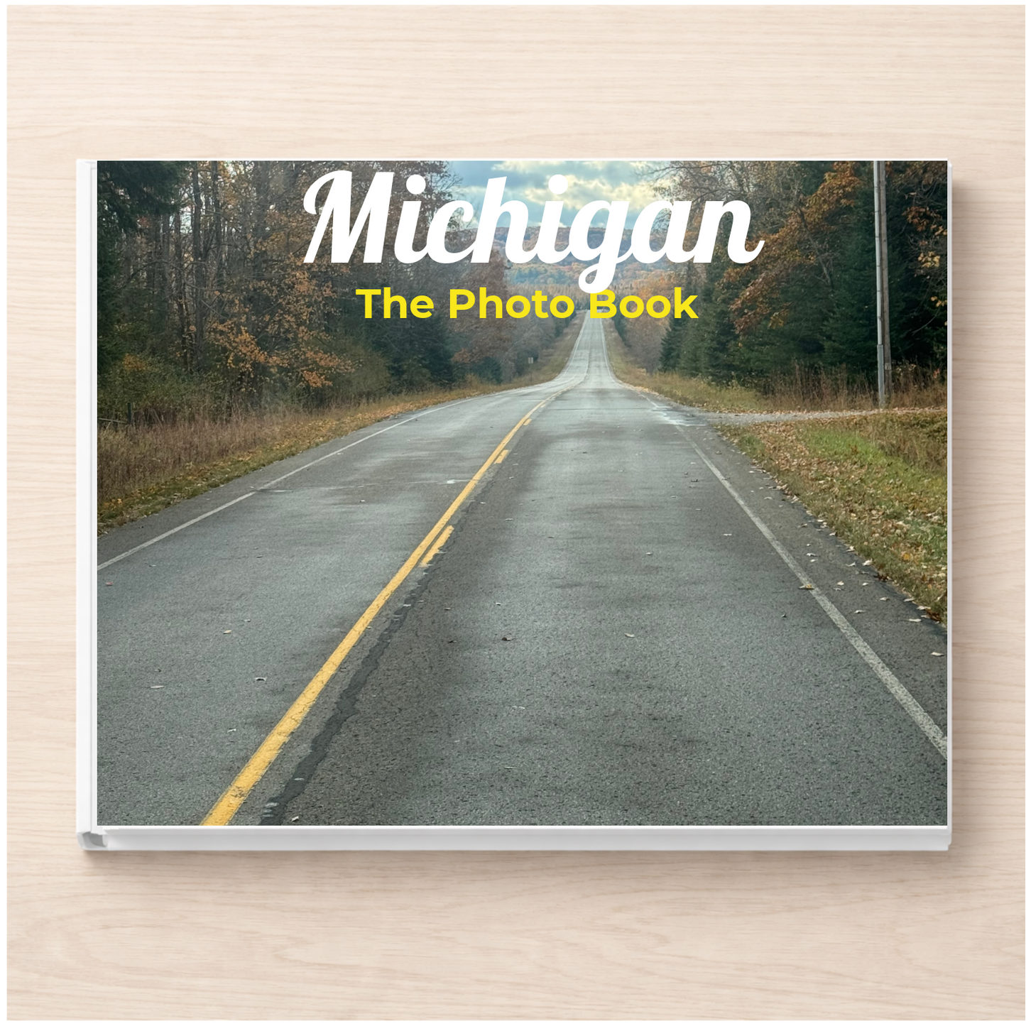 Michigan: The Photo Book