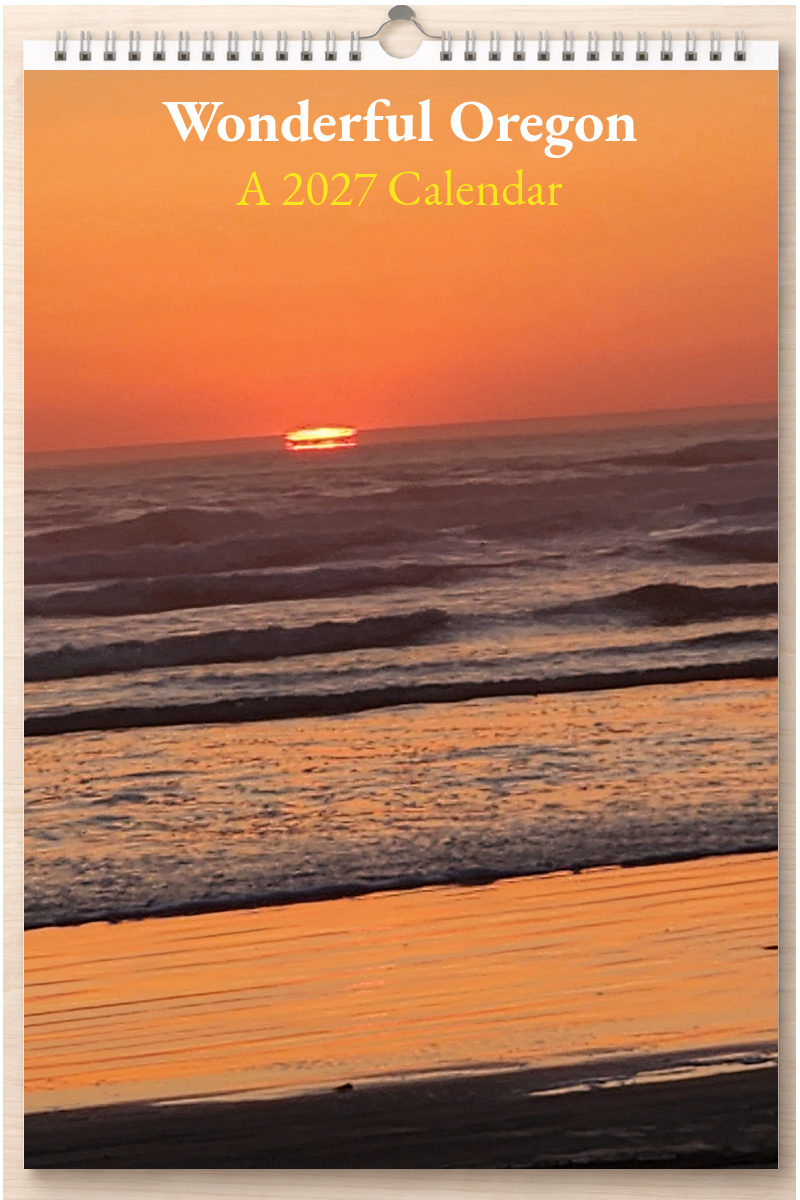 Wonderful Oregon: A 2027 Calendar