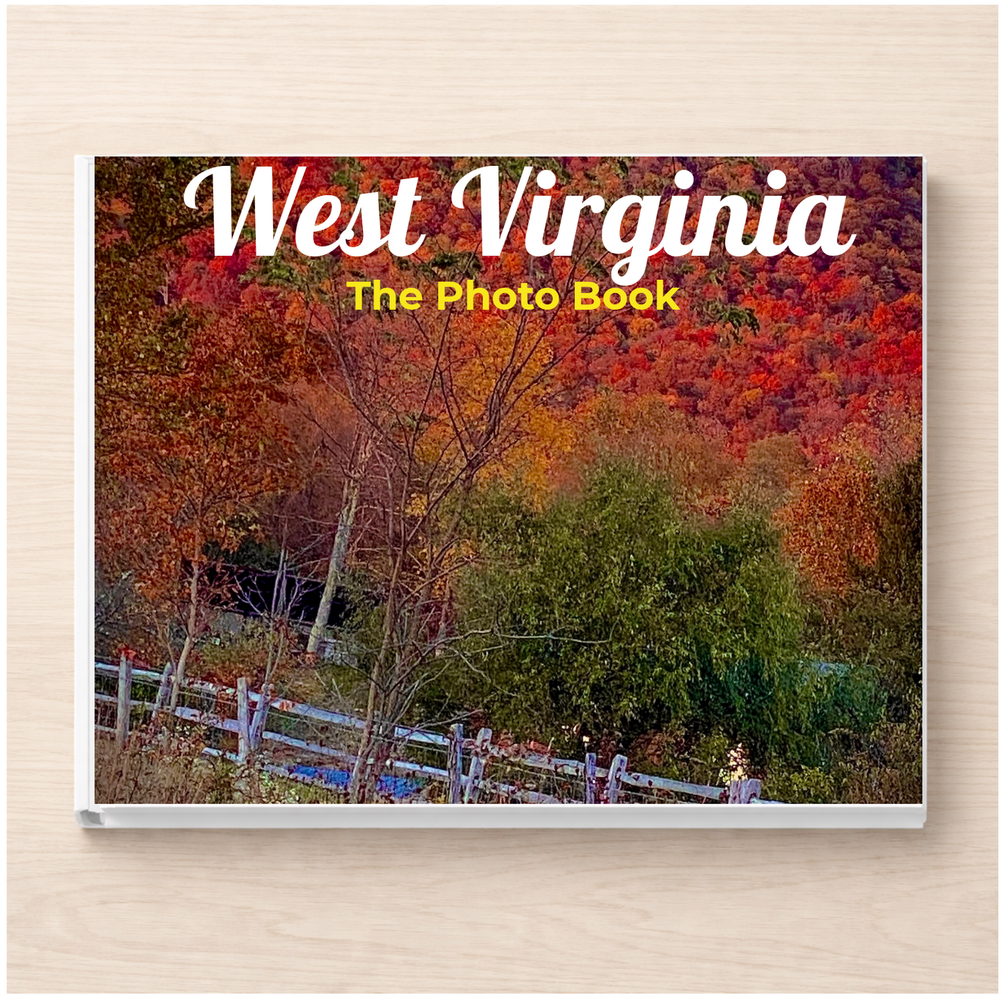 West Virginia: The Photo Book