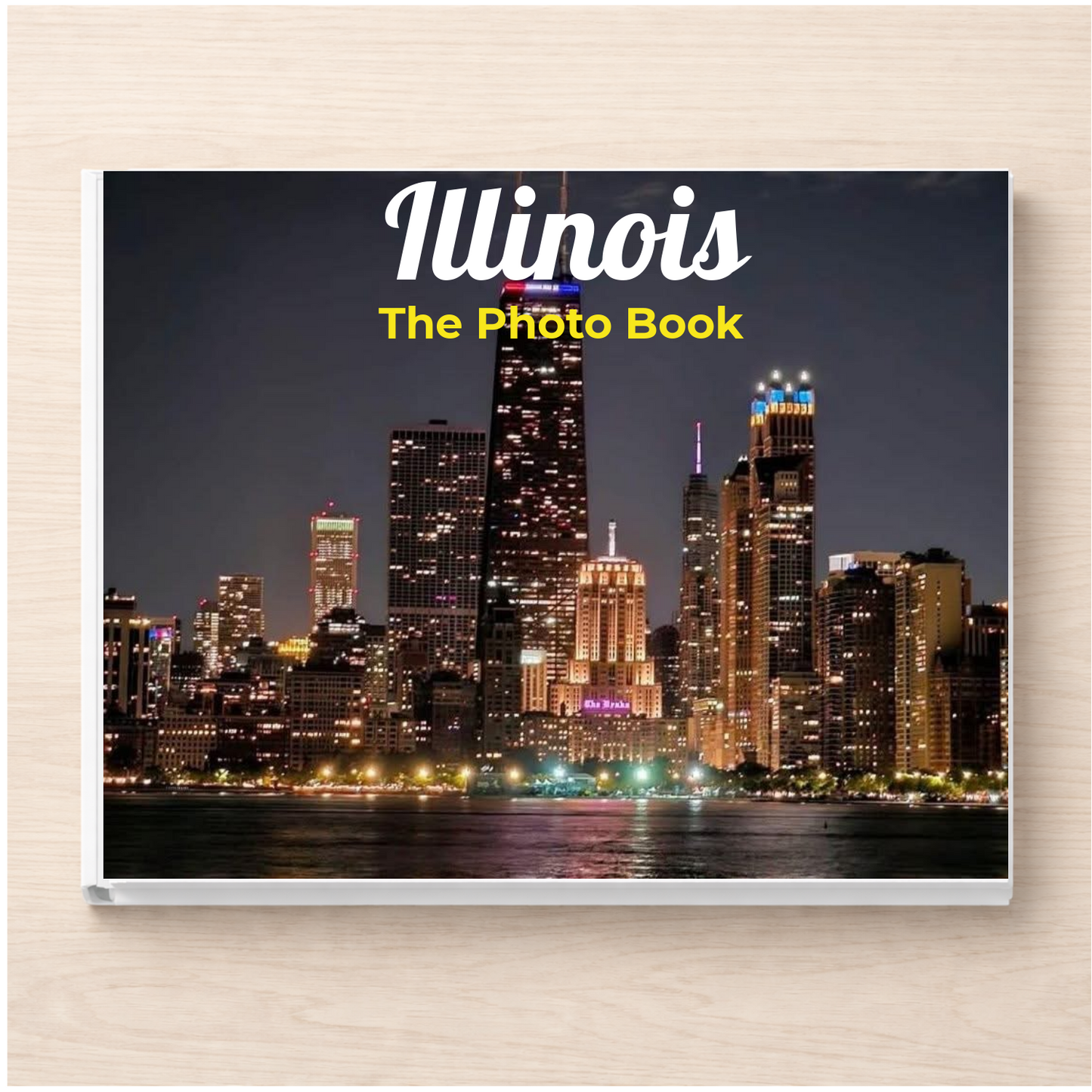 Illinois: The Photo Book