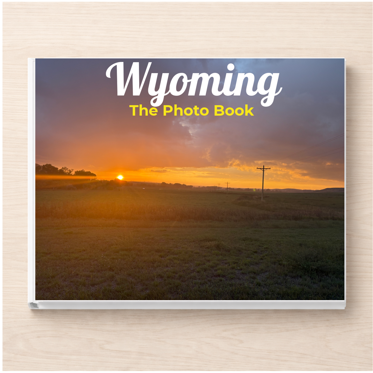 Wyoming: The Photo Book