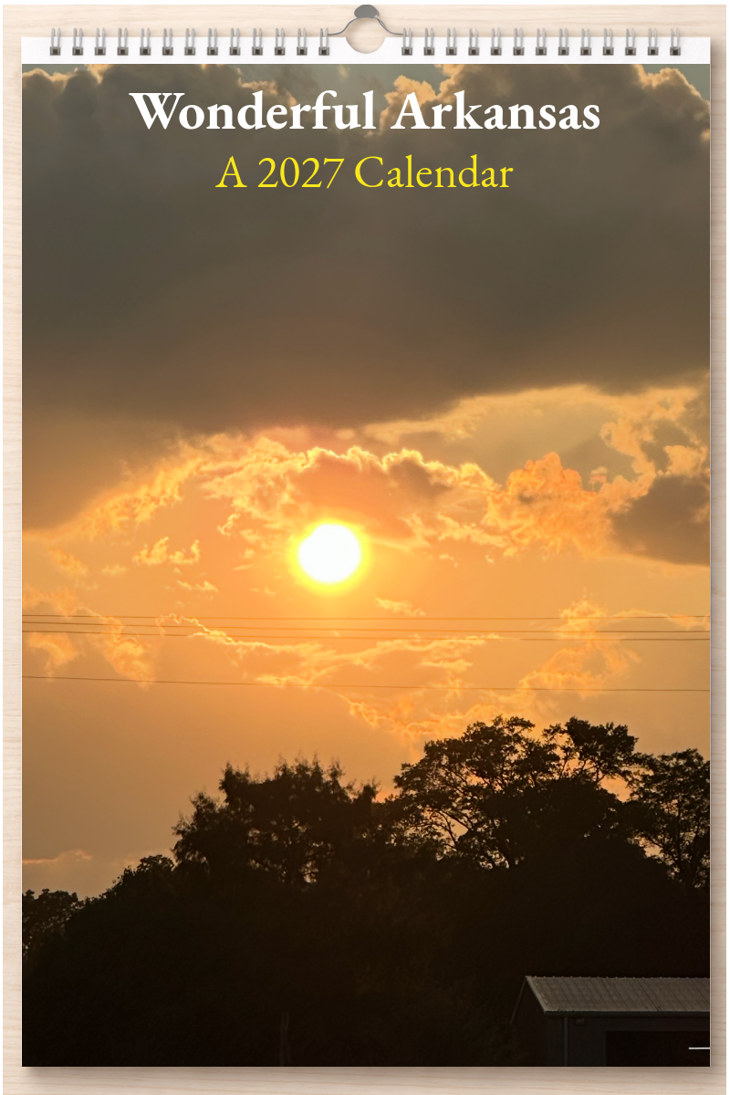 Wonderful Arkansas: A 2027 Calendar