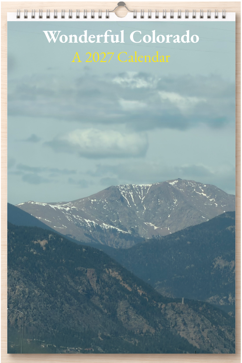 Wonderful Colorado: A 2027 Calendar