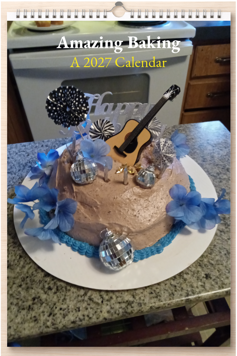 Amazing Baking: A 2027 Calendar