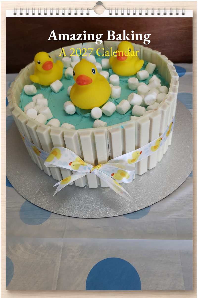 Amazing Baking: A 2027 Calendar