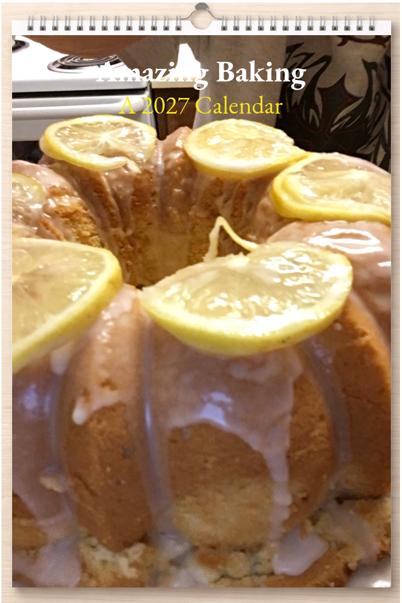 Amazing Baking: A 2027 Calendar