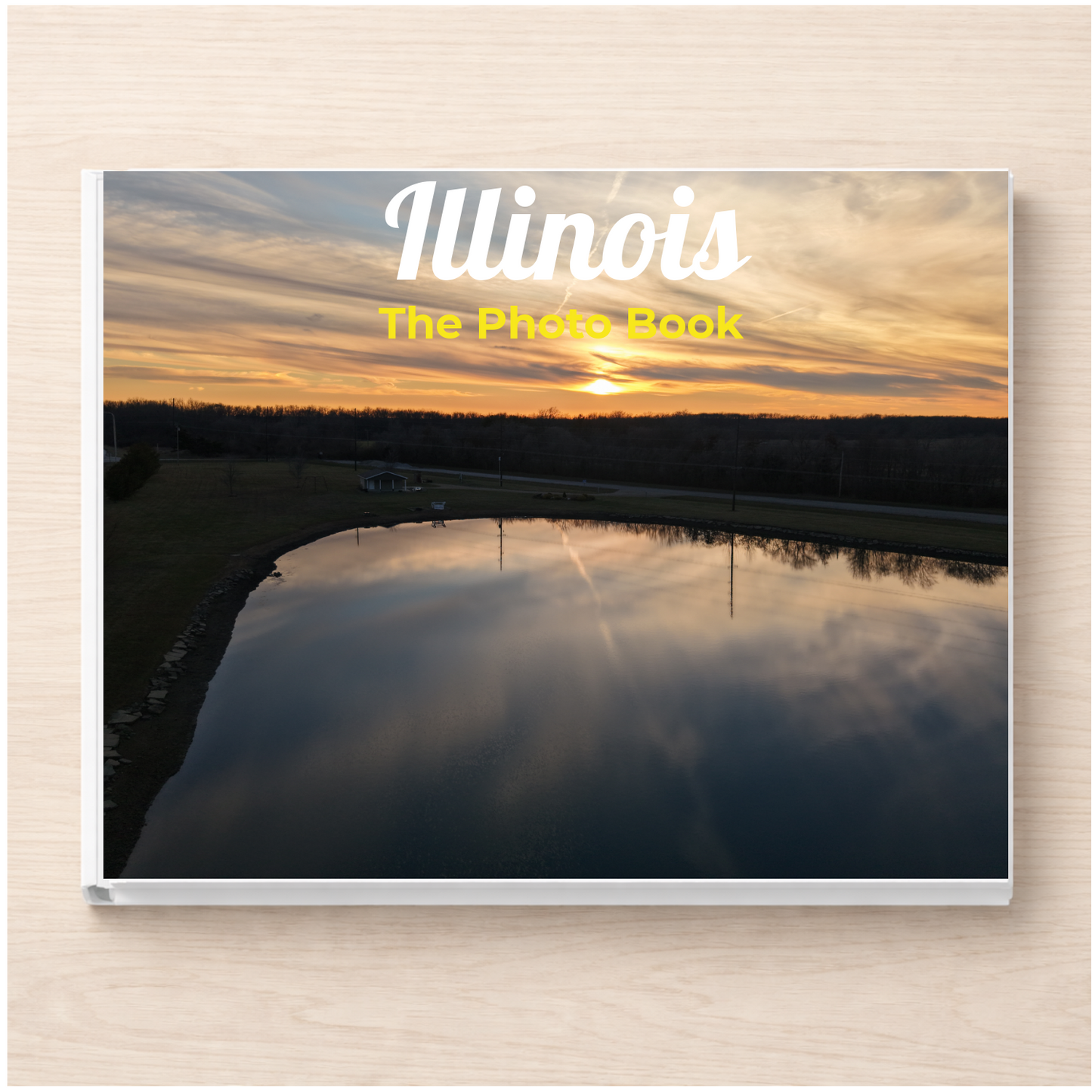 Illinois: The Photo Book