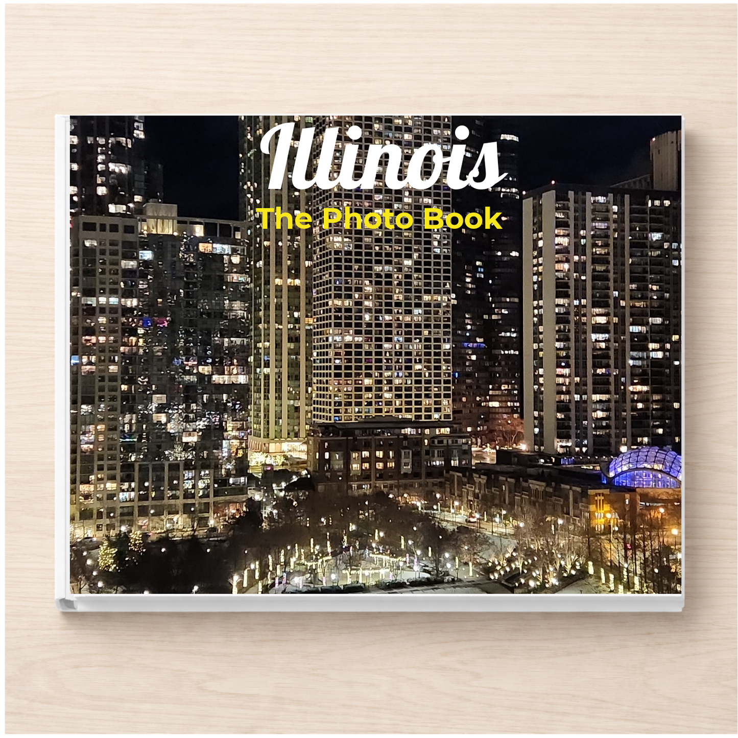 Illinois: The Photo Book