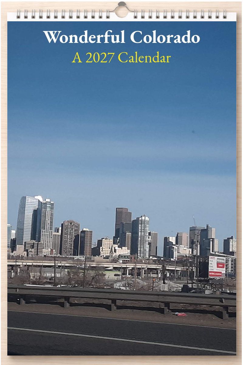 Wonderful Colorado: A 2027 Calendar