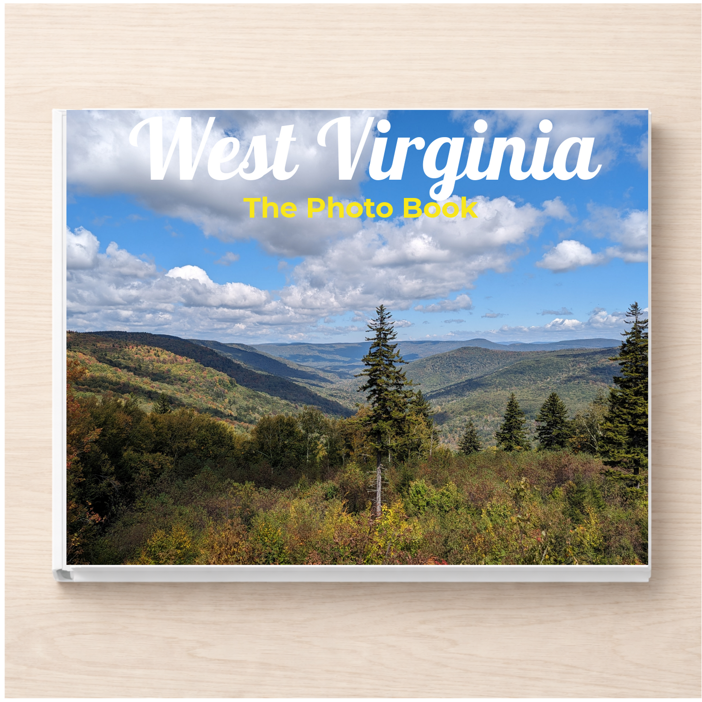 West Virginia: The Photo Book