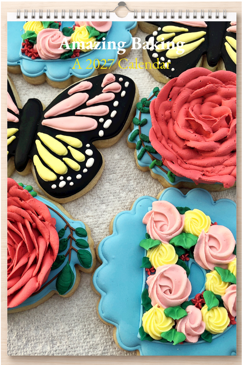 Amazing Baking: A 2027 Calendar