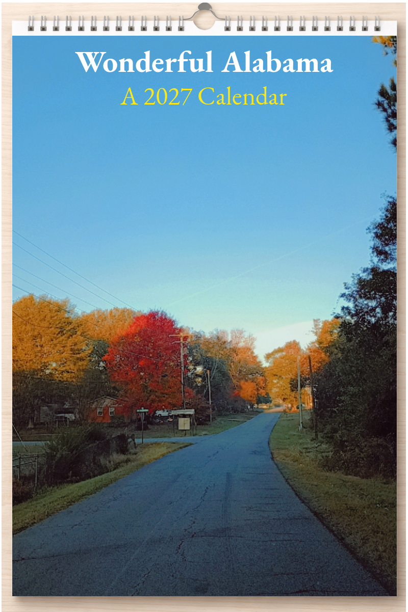 Wonderful Alabama: A 2027 Calendar