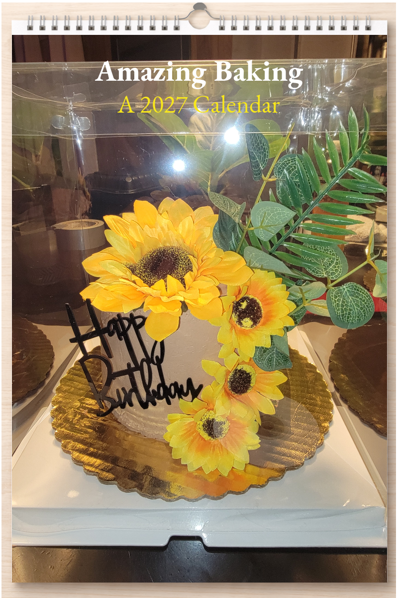 Amazing Baking: A 2027 Calendar