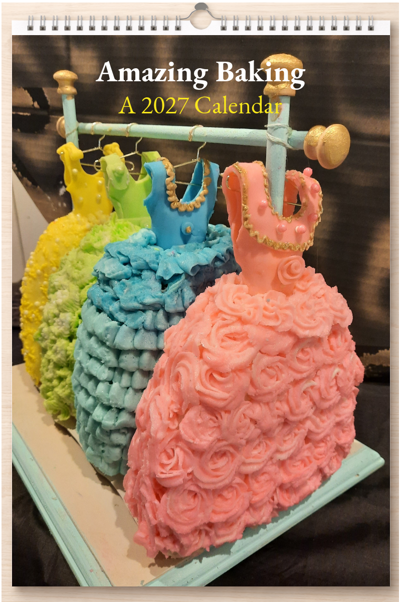 Amazing Baking: A 2027 Calendar