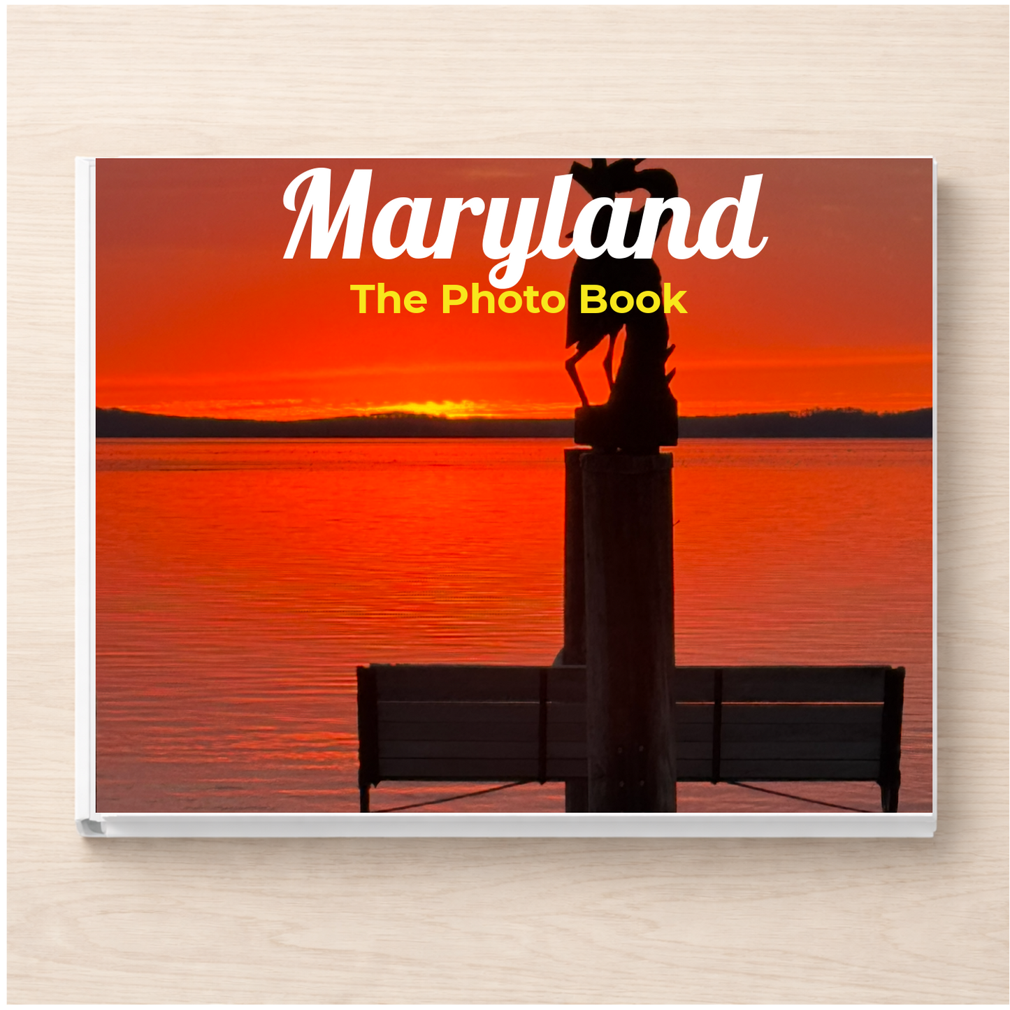 Maryland: The Photo Book