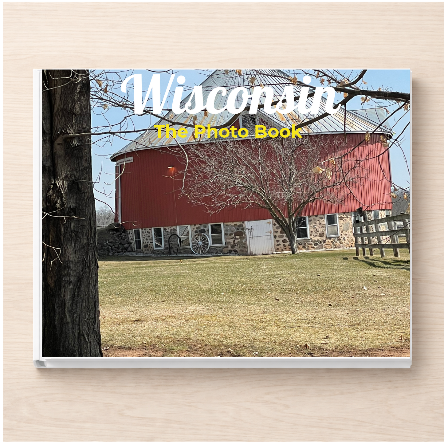 Wisconsin: The Photo Book