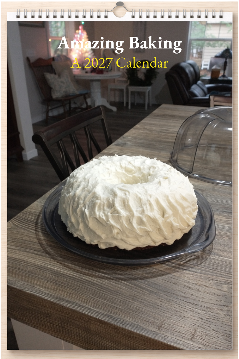 Amazing Baking: A 2027 Calendar