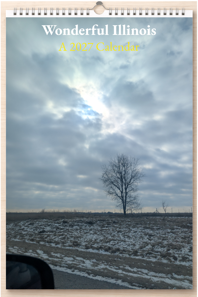Wonderful Illinois: A 2027 Calendar