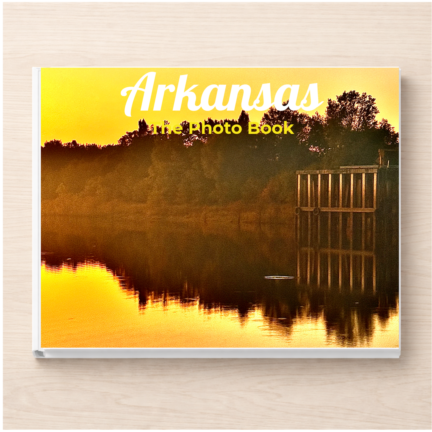 Arkansas: The Photo Book