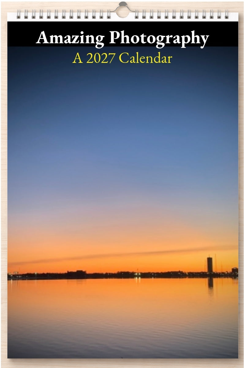 Amazing Photography: A 2027 Calendar