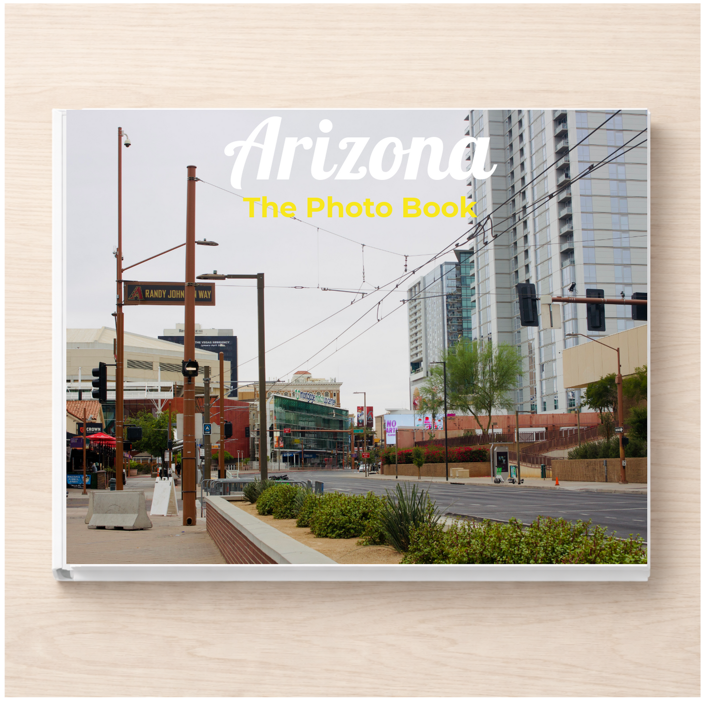Arizona: The Photo Book