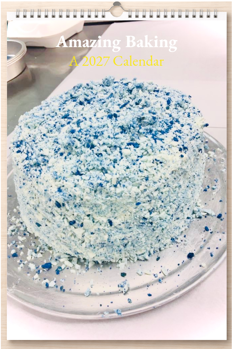 Amazing Baking: A 2027 Calendar