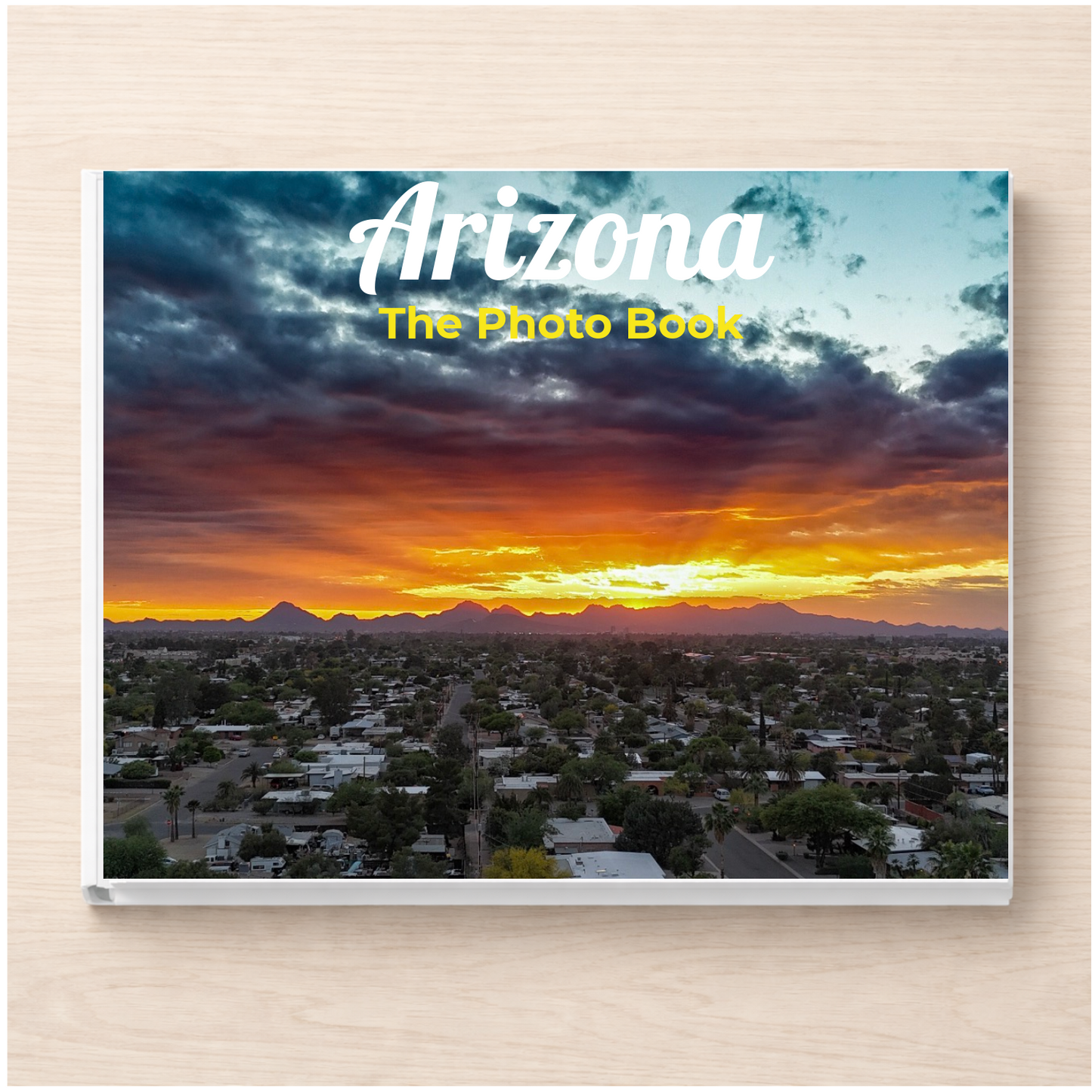 Arizona: The Photo Book