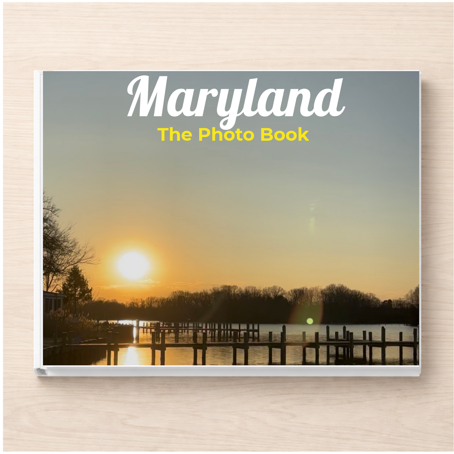 Maryland: The Photo Book