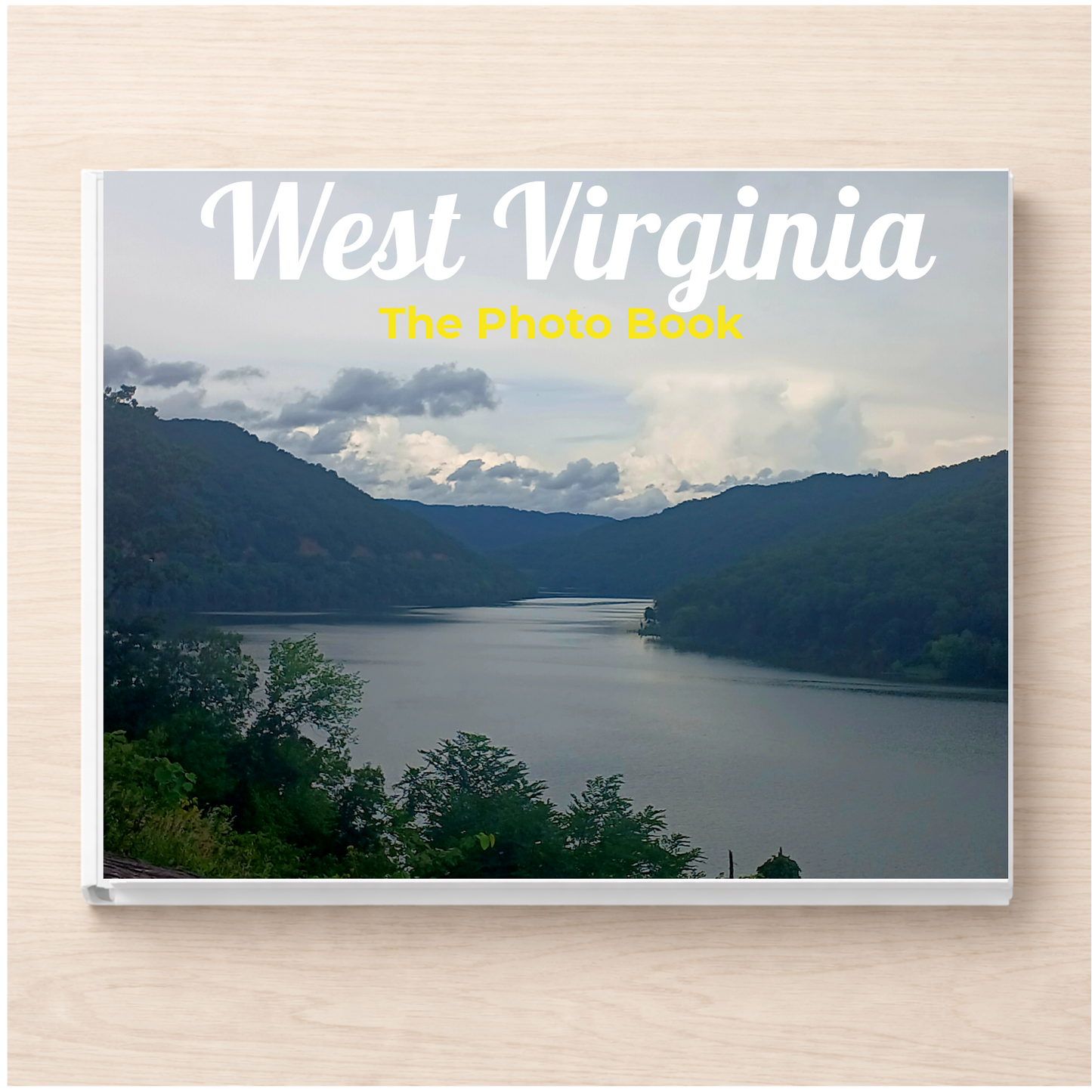 West Virginia: The Photo Book