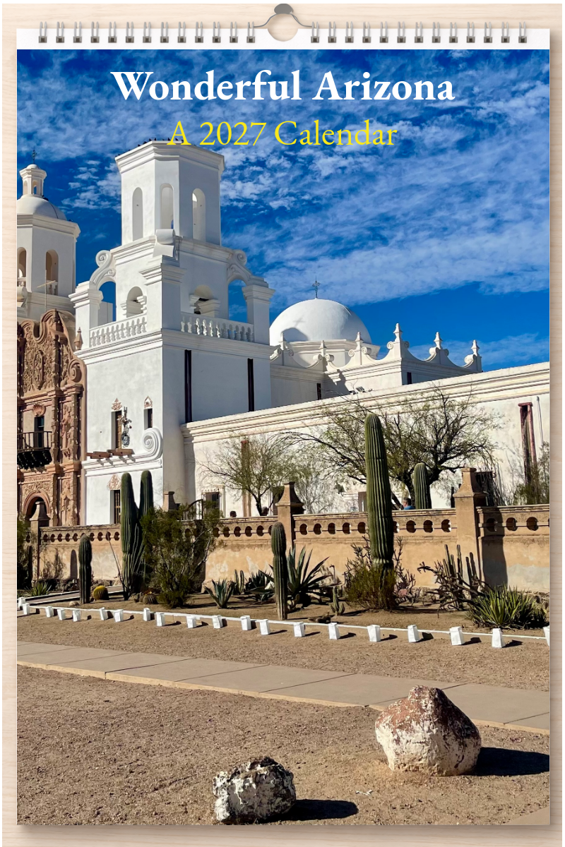 Wonderful Arizona: A 2027 Calendar
