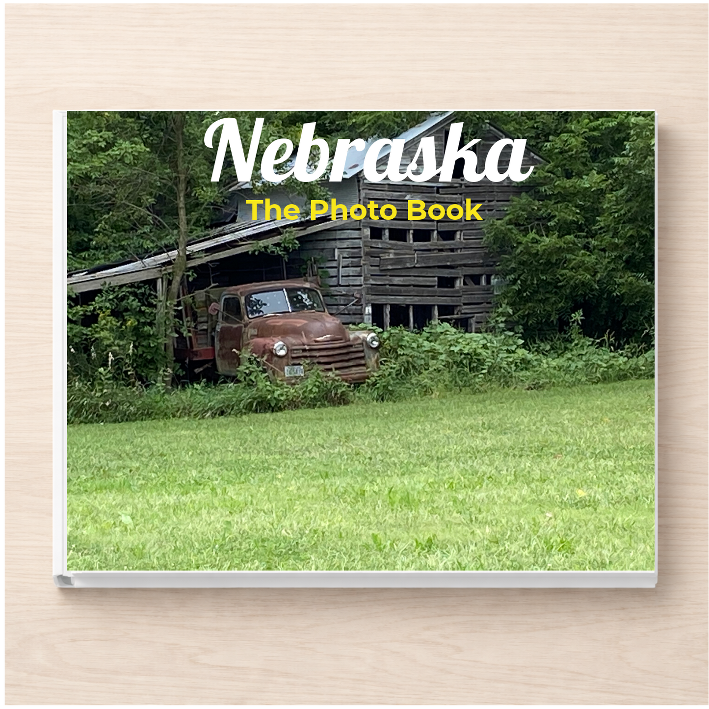 Nebraska: The Photo Book