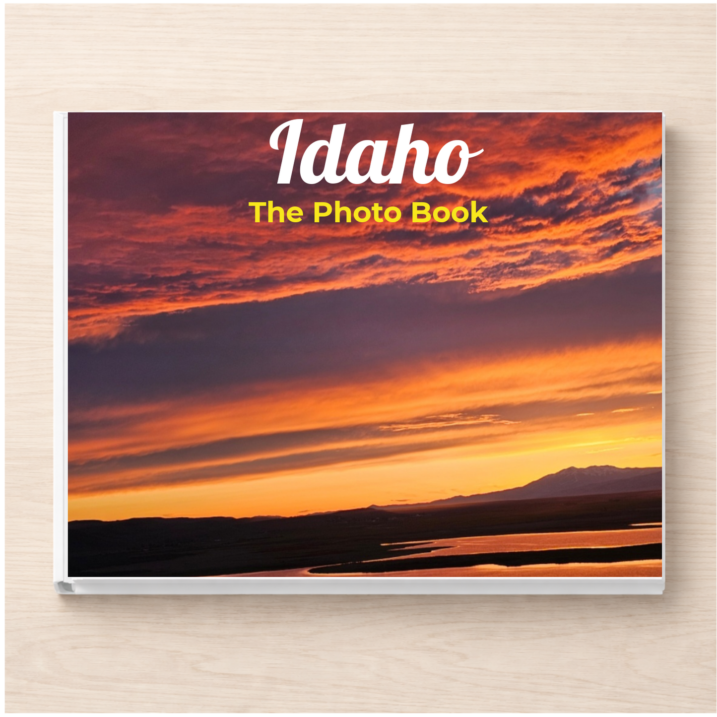 Idaho: The Photo Book