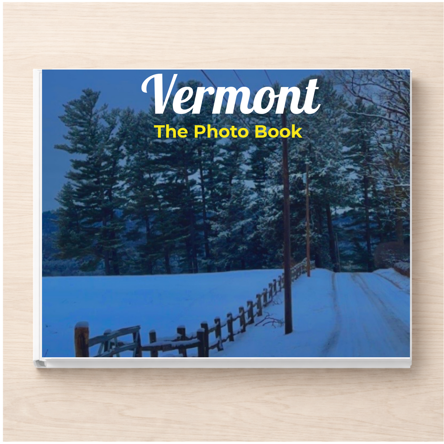 Vermont: The Photo Book