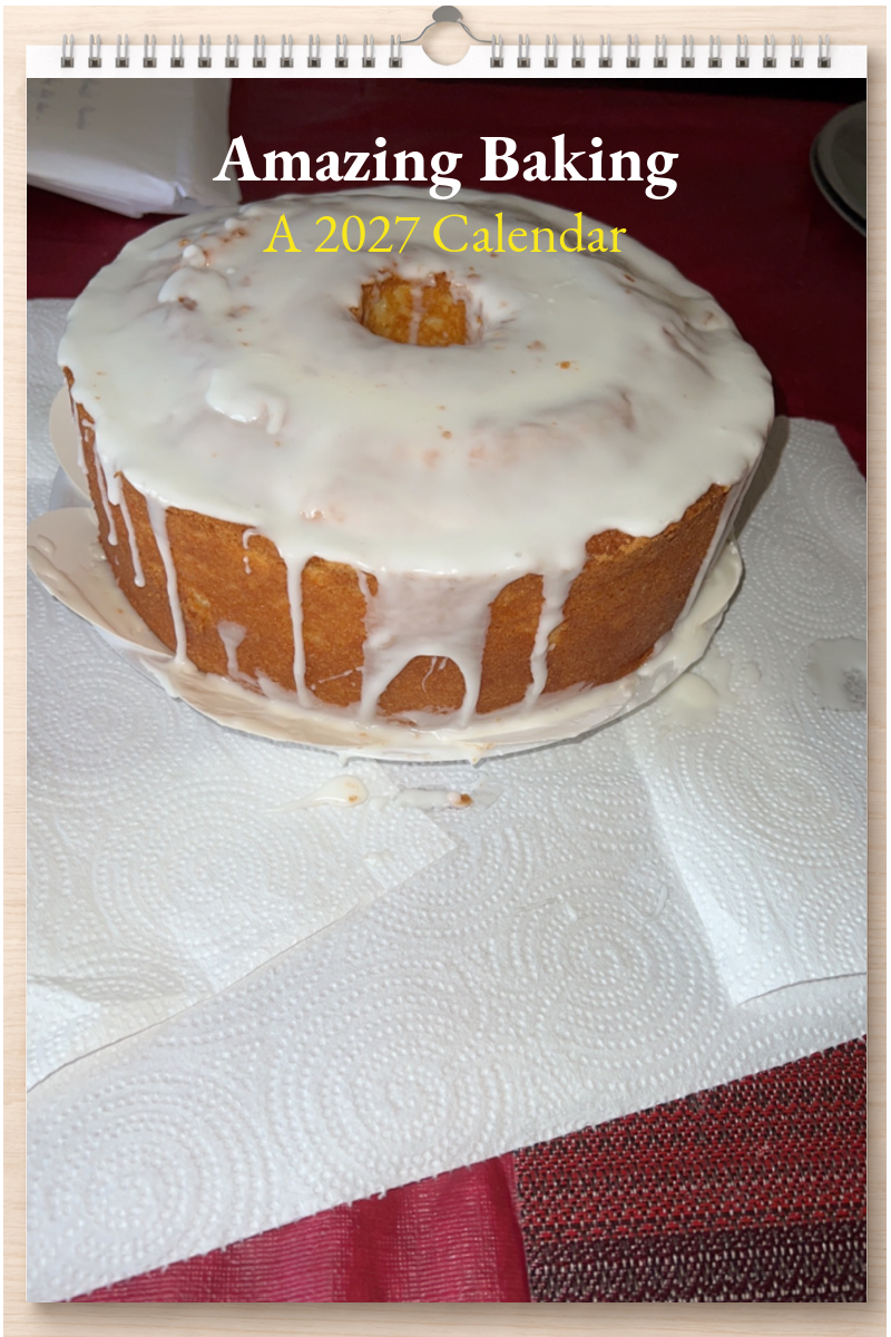 Amazing Baking: A 2027 Calendar