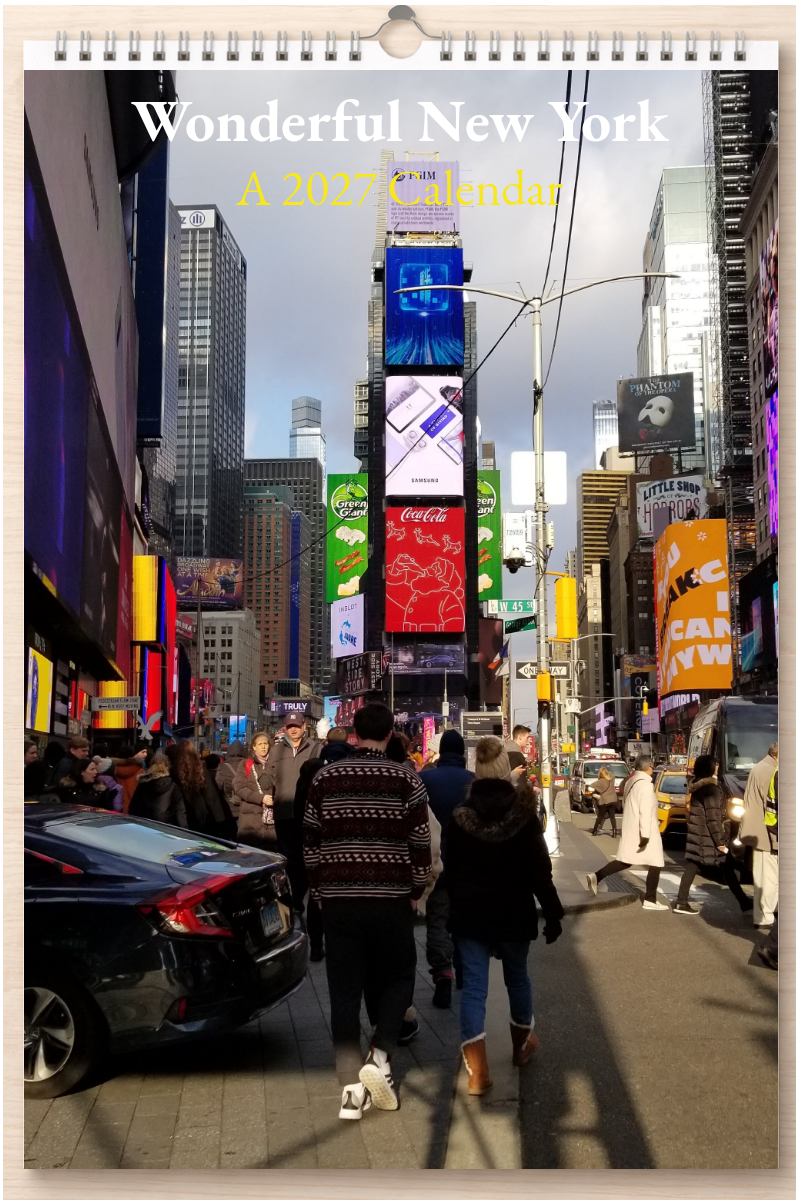 Wonderful New York: A 2027 Calendar