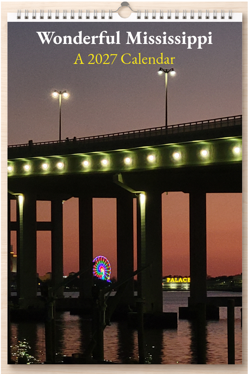 Wonderful Mississippi: A 2027 Calendar