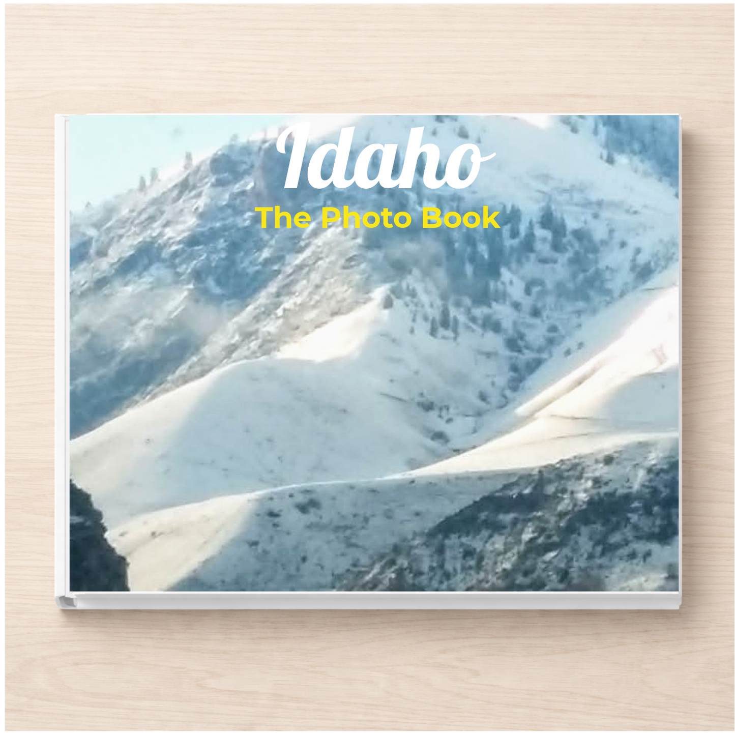 Idaho: The Photo Book