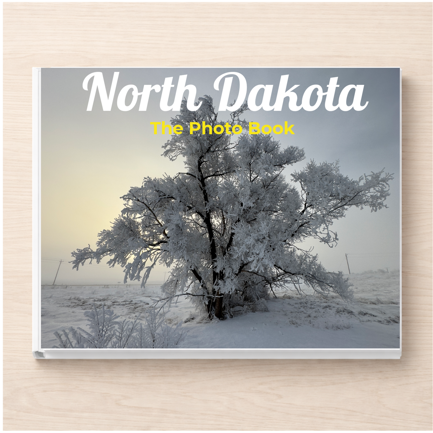 North Dakota: The Photo Book