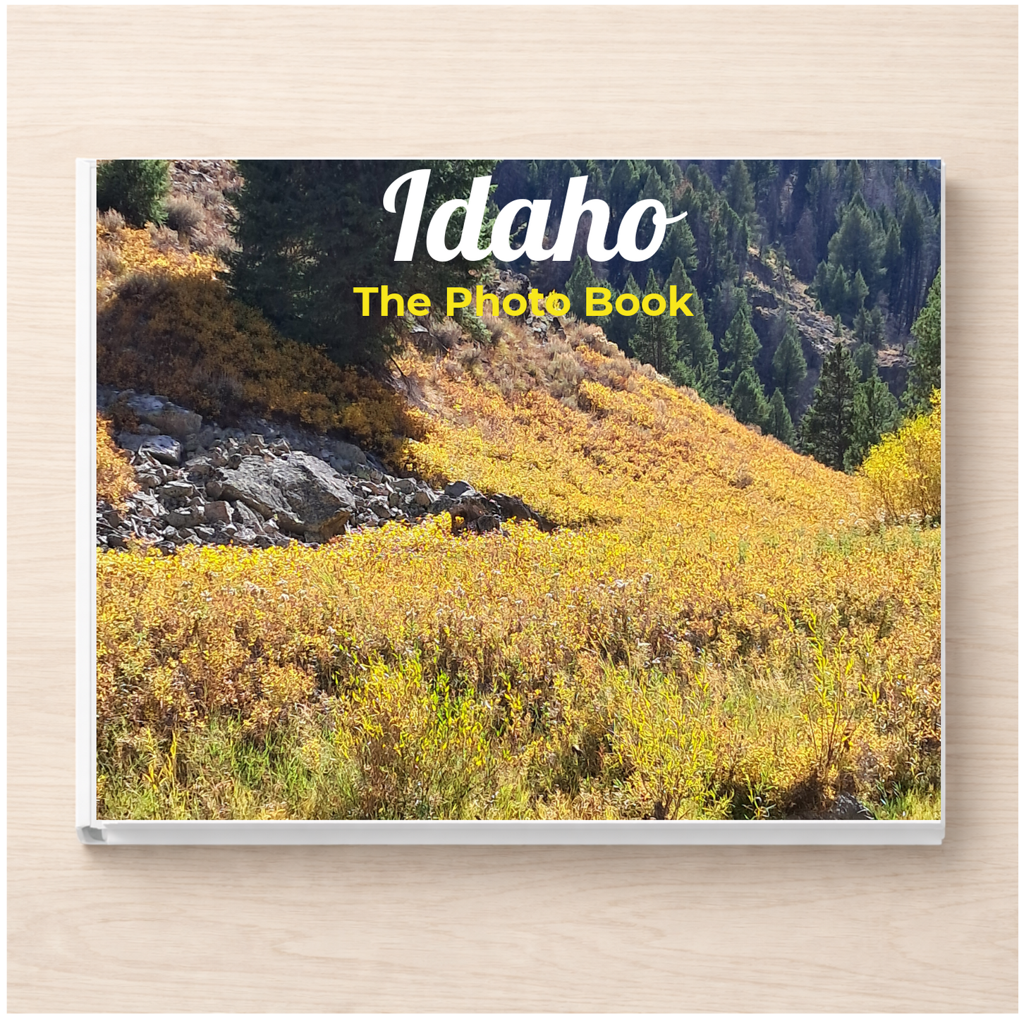 Idaho: The Photo Book