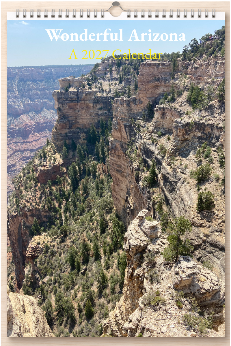 Wonderful Arizona: A 2027 Calendar