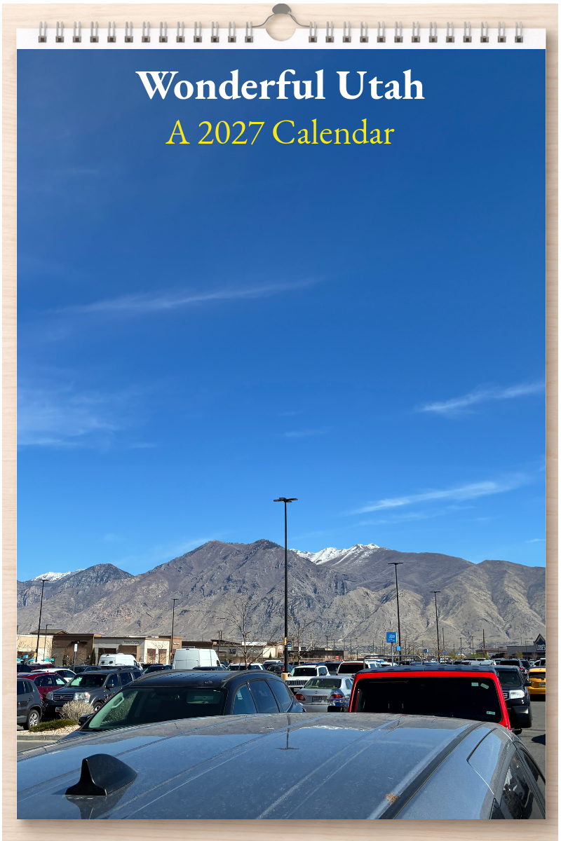 Wonderful Utah: A 2027 Calendar