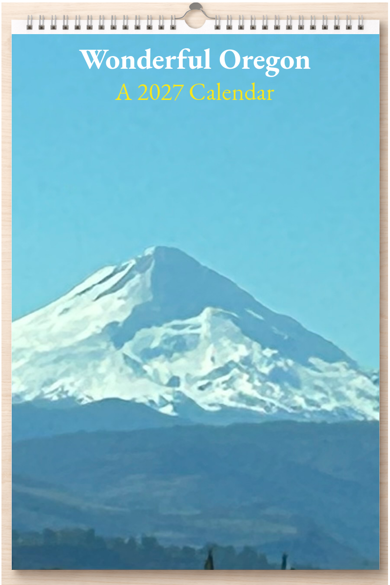 Wonderful Oregon: A 2027 Calendar