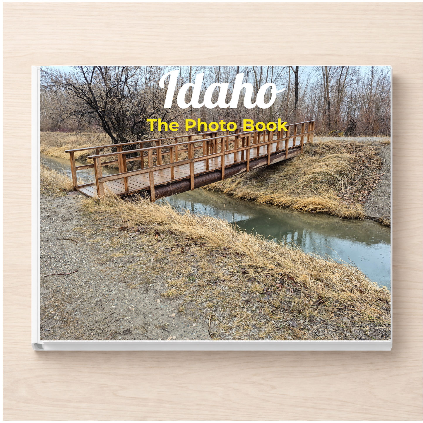 Idaho: The Photo Book