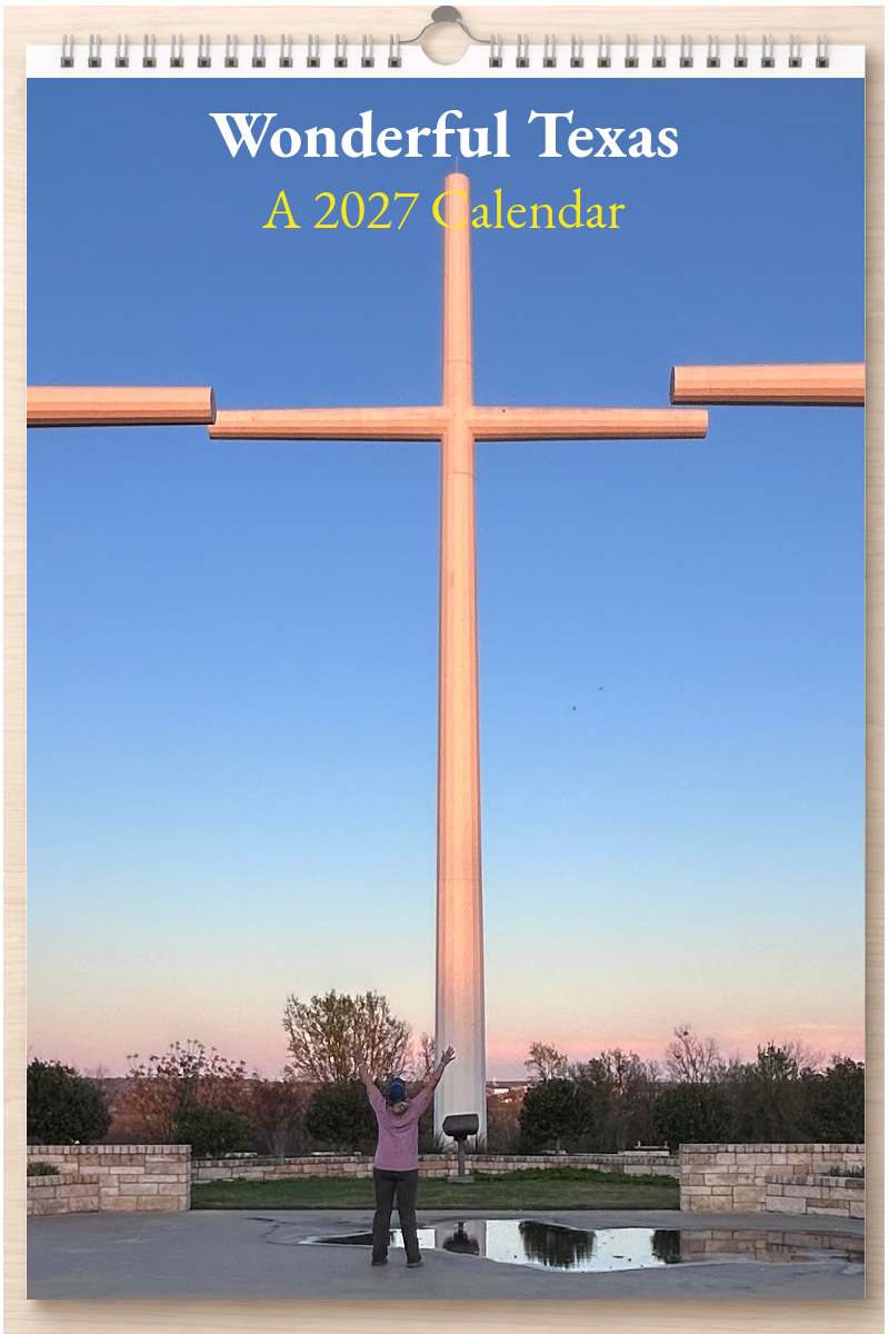 Wonderful Texas: A 2027 Calendar