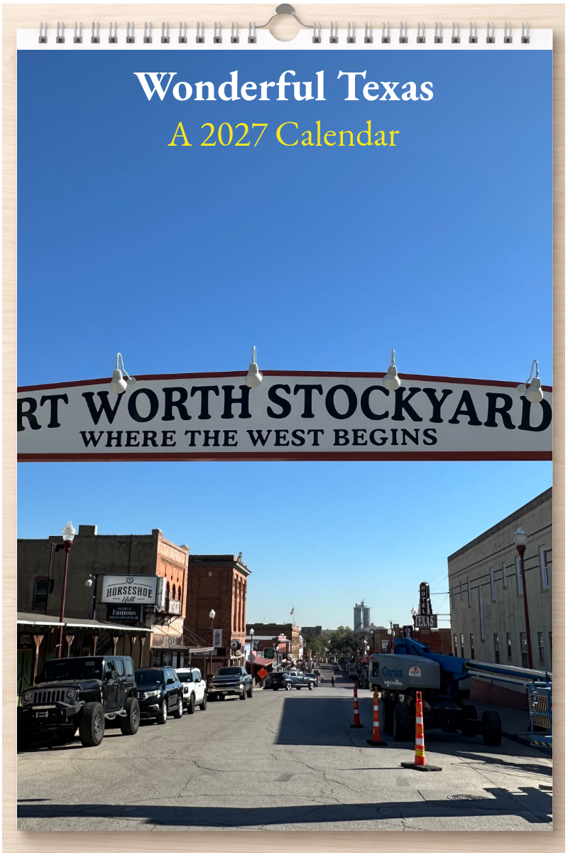 Wonderful Texas: A 2027 Calendar