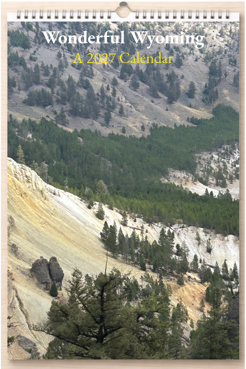 Wonderful Wyoming: A 2027 Calendar
