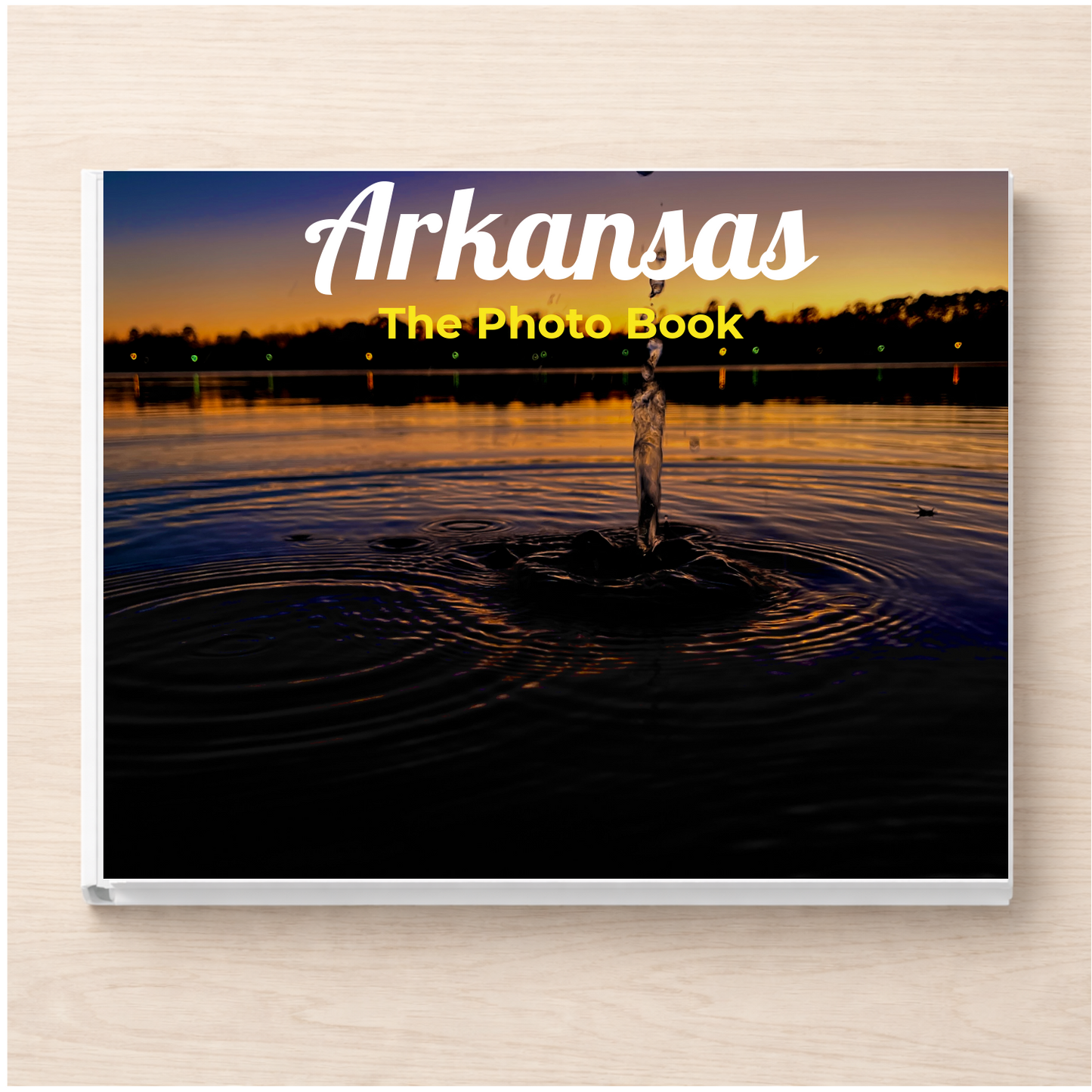 Arkansas: The Photo Book