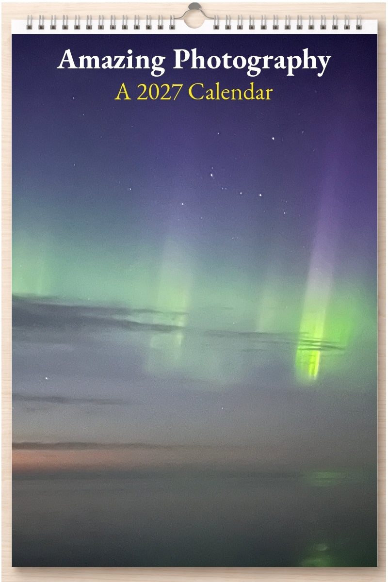Amazing Photography: A 2027 Calendar